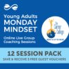 YOUNG ADULTS Monday Mindset - 12 Pack